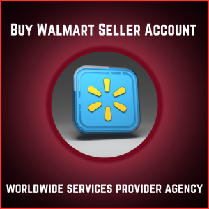 Buy Walmart Seller Account